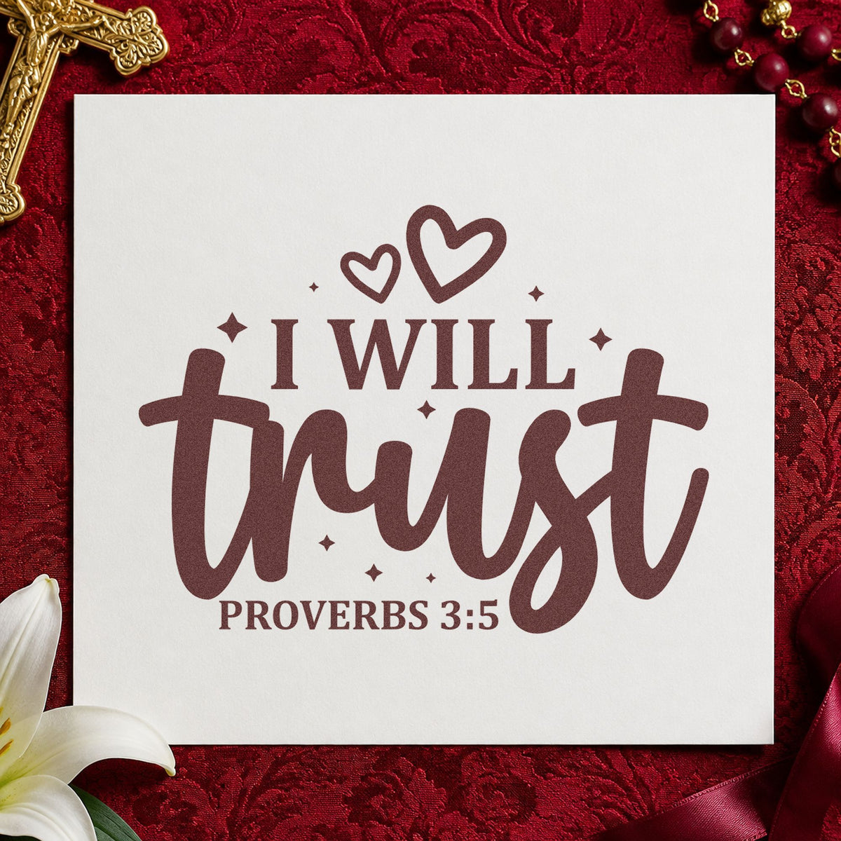 I Will Trust rubber stamp printed in brown ink, ready for crossroads pages and similar paper crafts.