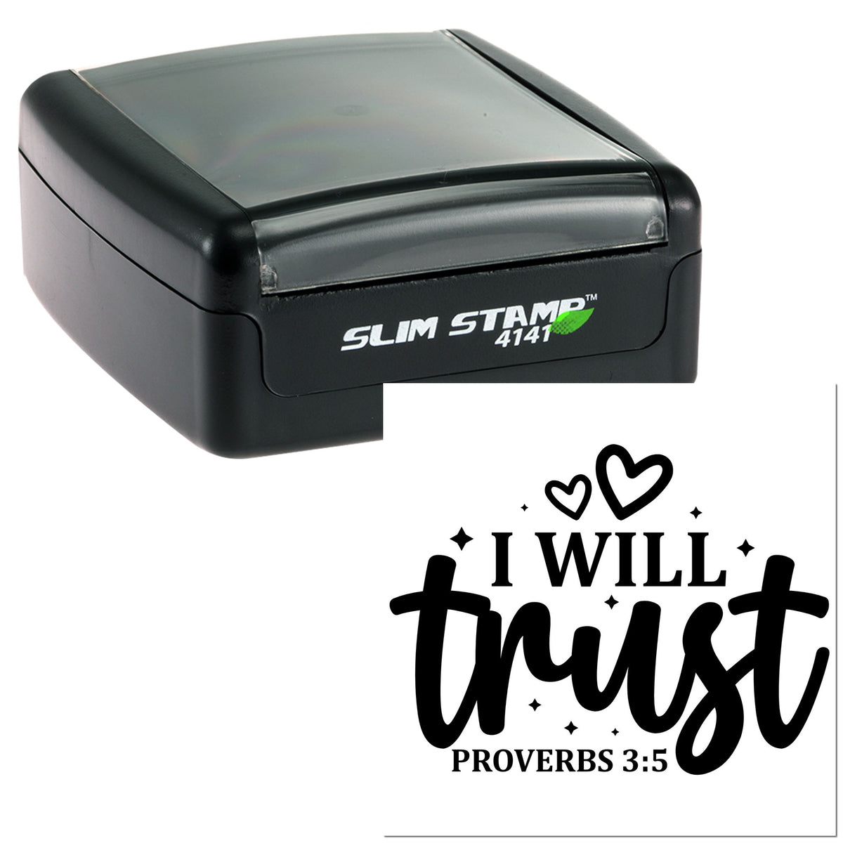 Black Slim Stamp 4141 self-inking stamp with clear cap and sample seal reading I will trust with hearts and Proverbs 3:5