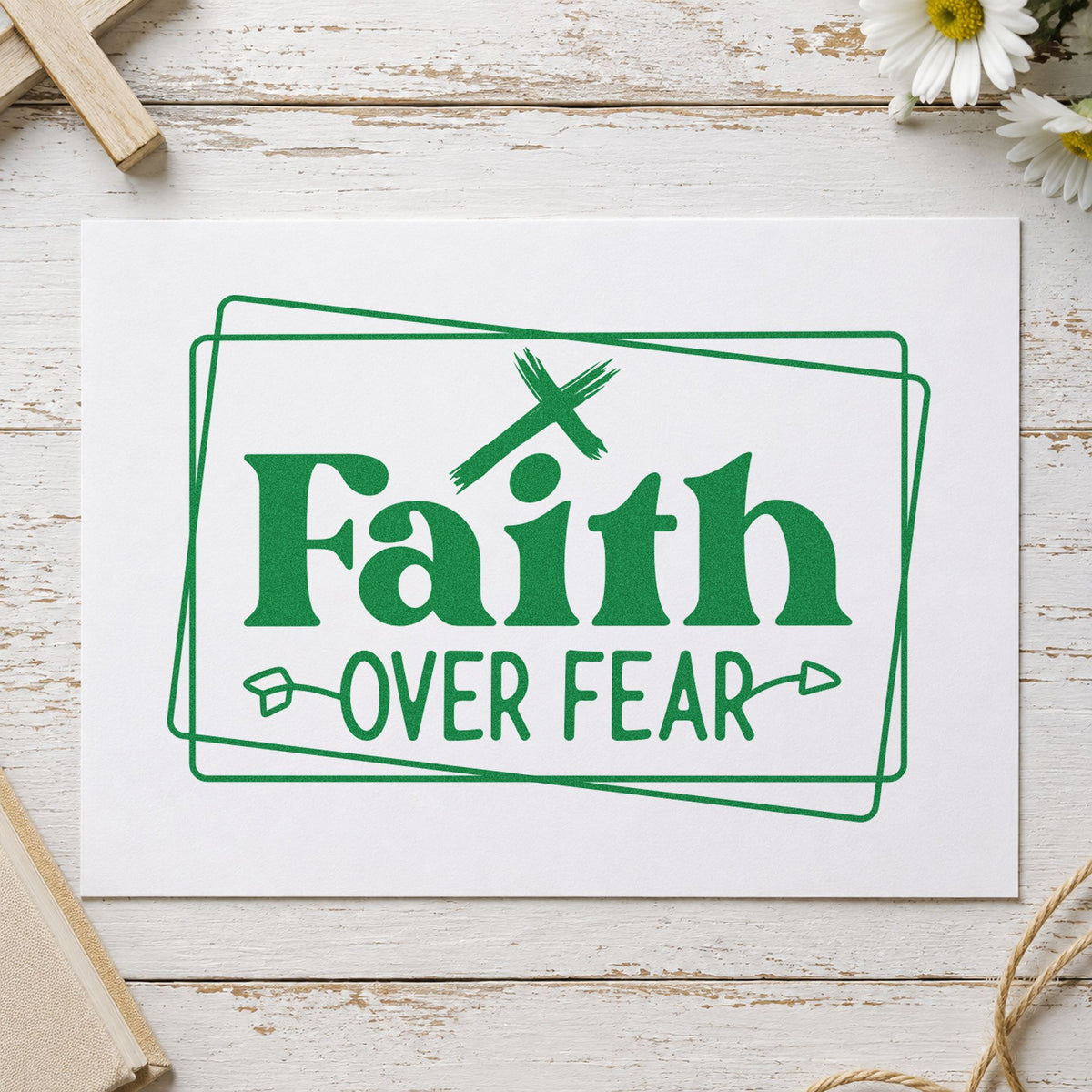 Faith over Fear Double Frame craft stamp imprint in green ink on a handmade project, one idea being moving day gifts.