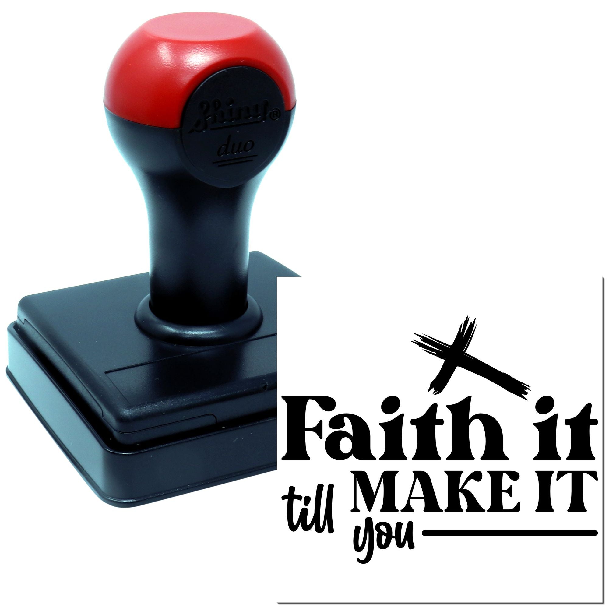 Duo Faith It Till You Make Hand Stamp