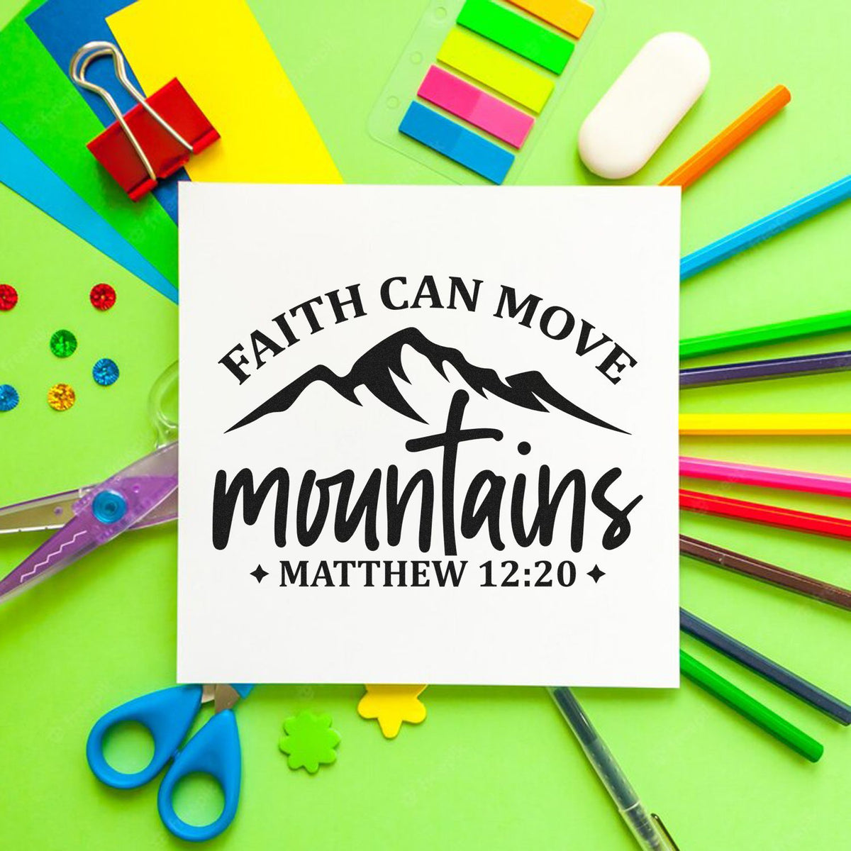 Faith Can Move Mountains Matthew 12:20 stamp and seal design in black on white, with mountain graphic and neon stationery.