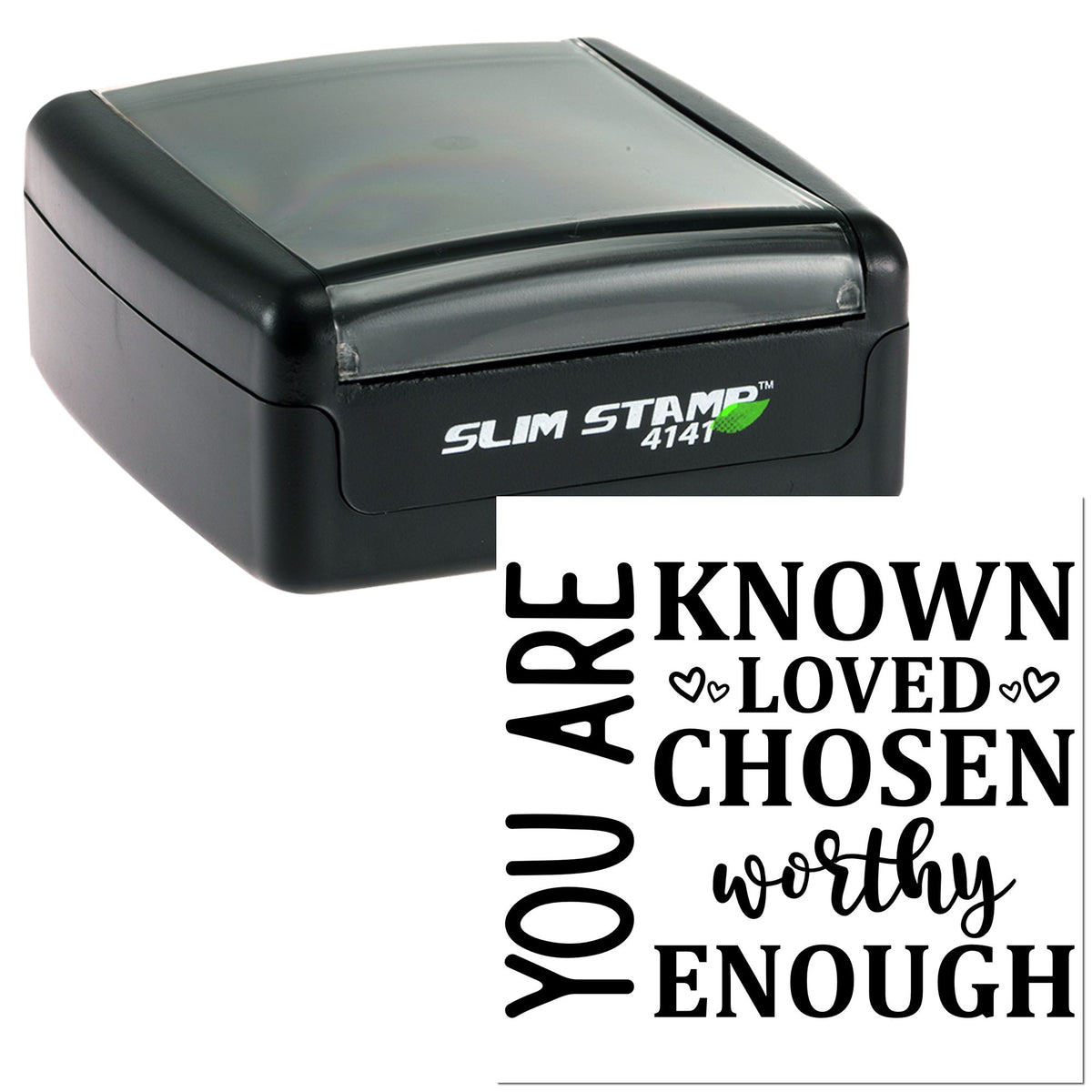 Black Slim Stamp 4141 self-inking stamp with a white seal reading You are known, loved, chosen, worthy, enough in black text.