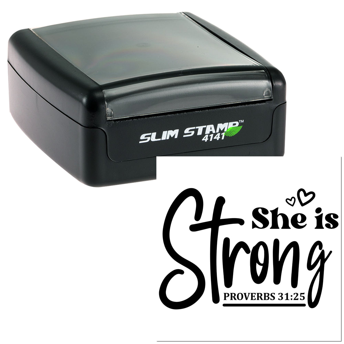 Black Slim Stamp 4141 self-inking stamp and white custom seal with black She is Strong, Proverbs 31:25 design