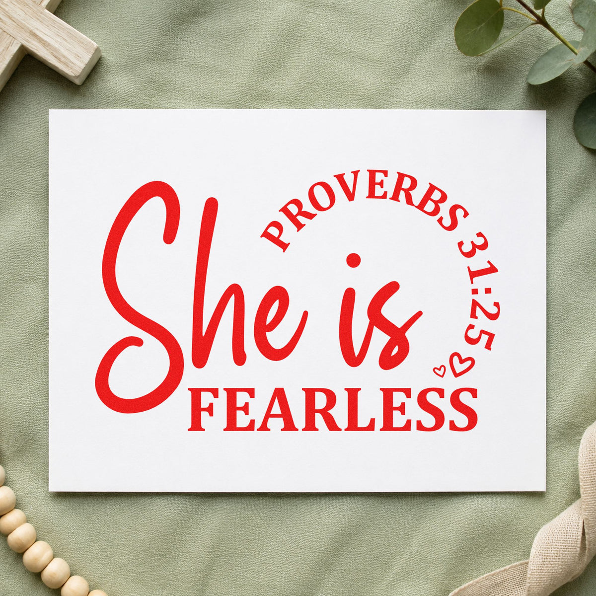 She Is Fearless Script rubber stamp shown in red ink, stamped for projects such as mother's day cards.