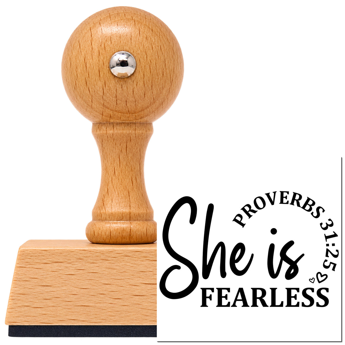 Vintage Pro beech wood stamp with a round knob handle, shown with its black She Is Fearless Script imprint on white.