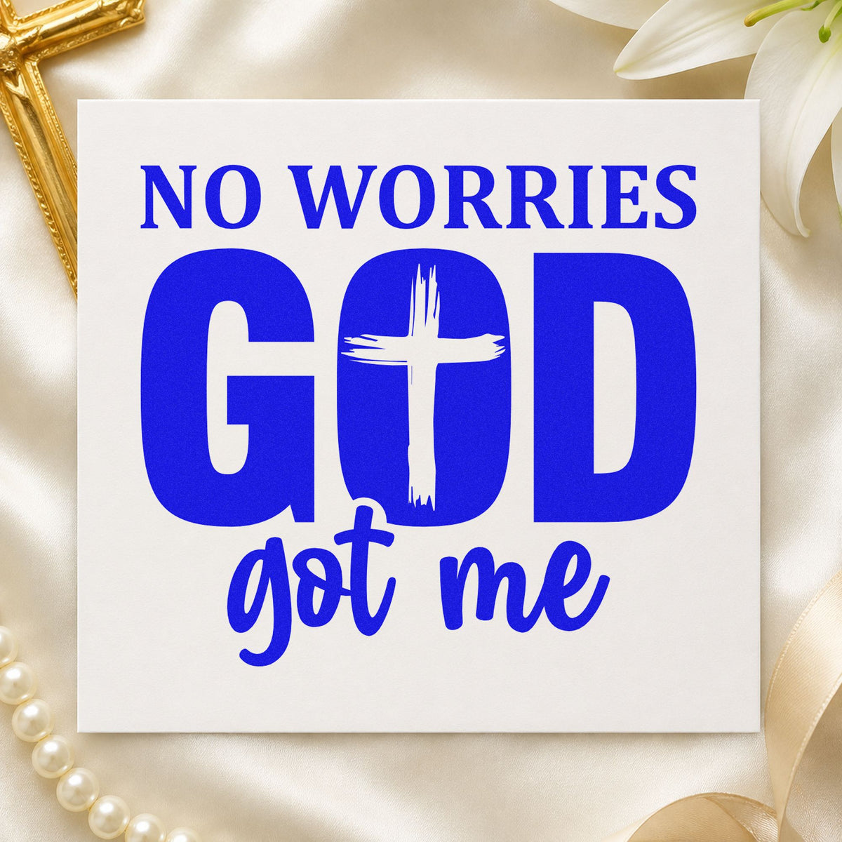 No Worries God Got Me Cross craft stamp in blue ink on cardstock, an easy option for tee transfers.