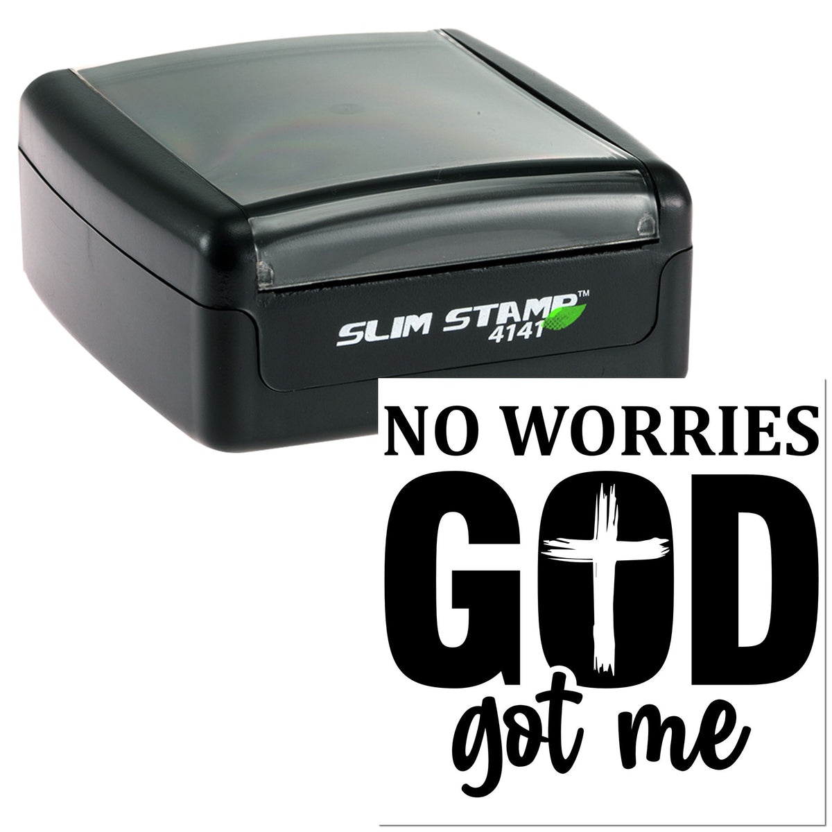 Black self-inking stamp and seal with gray top, labeled Slim Stamp 4141, featuring No Worries God got me.
