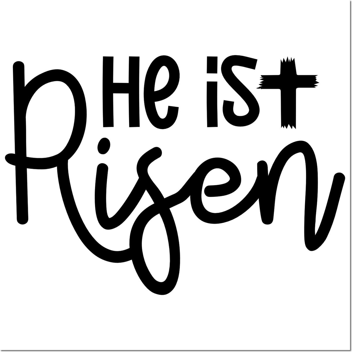 Black He is Risen script stamp and seal design with cross accent on a white background.