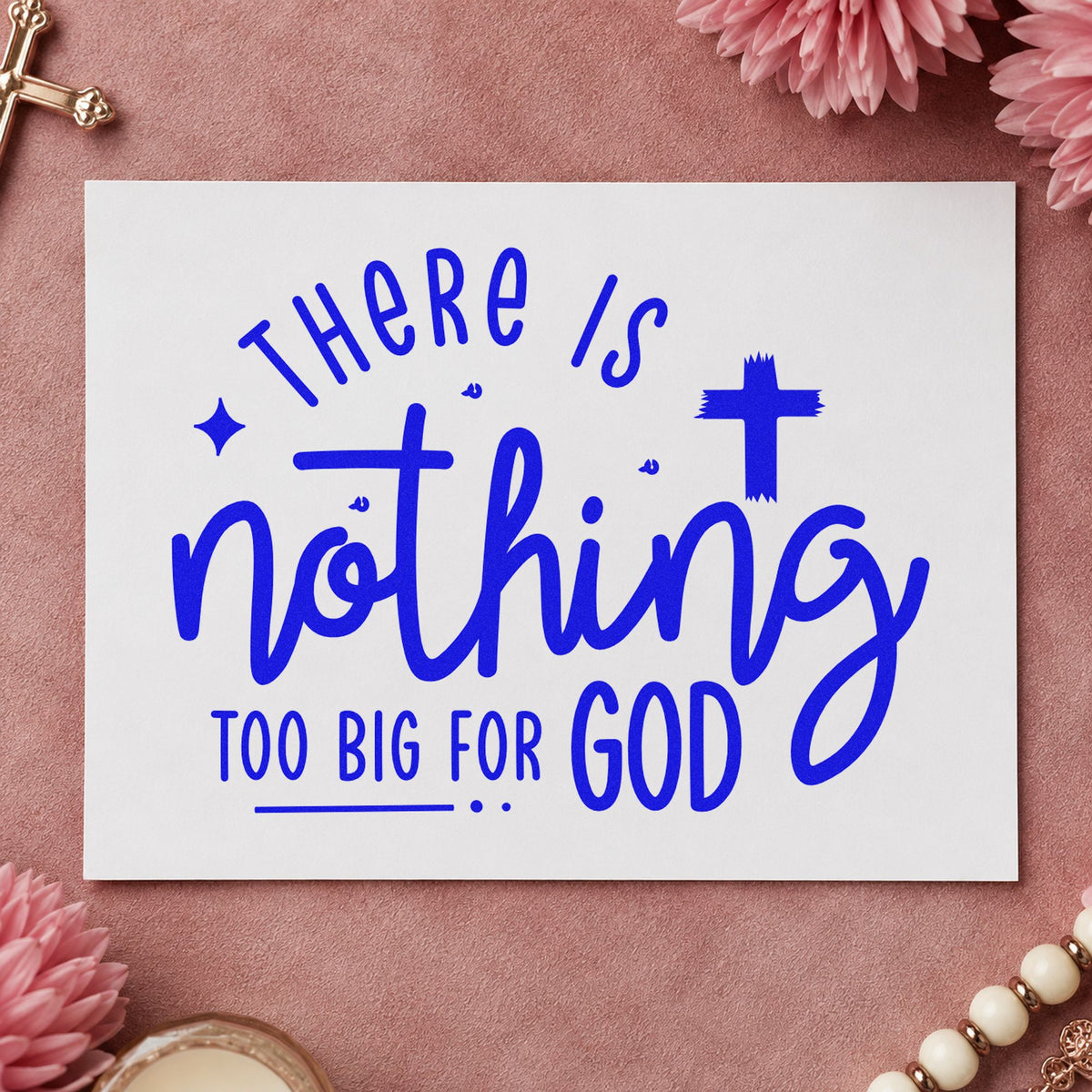 Nothing Too Big for God craft stamp in blue ink on cardstock, an easy option for canvas totes.