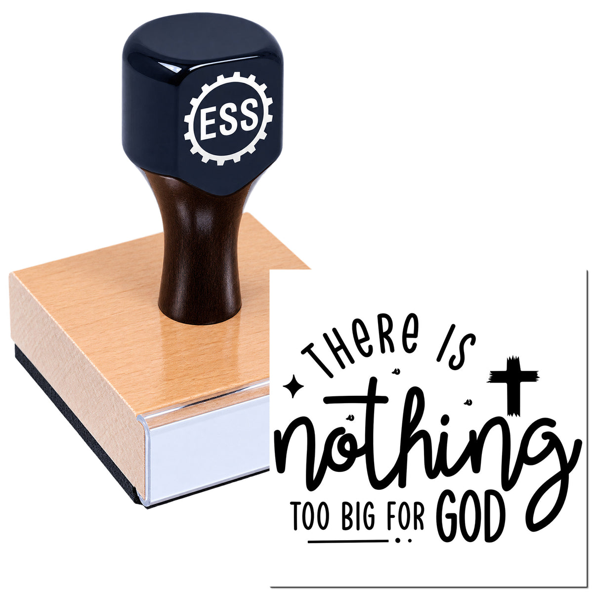Black ESS rubber stamp on a wooden block, with a white seal reading "There is nothing too big for GOD."