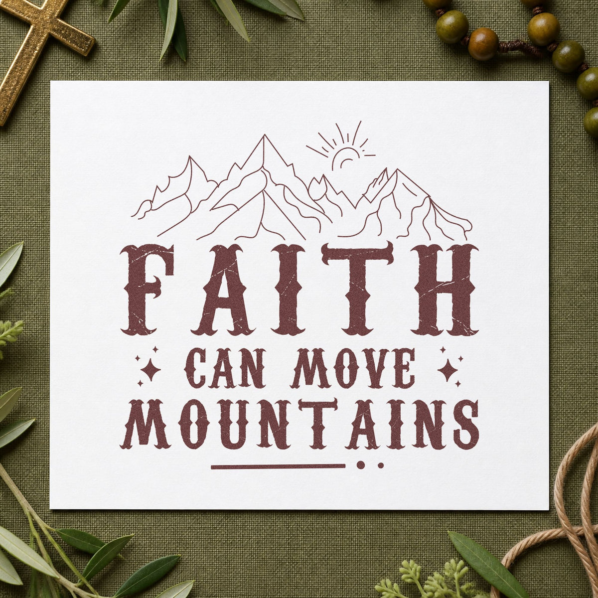 Faith Can Move Mountains Peaks rubber stamp printed in brown ink, ready for summit pages and similar paper crafts.