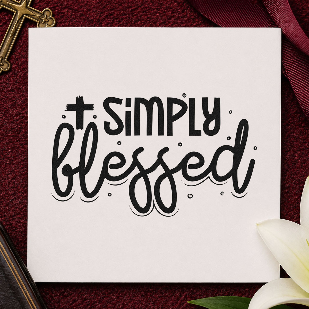 Simply Blessed Cross rubber stamp printed in black ink, ready for dotted blessed cards and similar paper crafts.