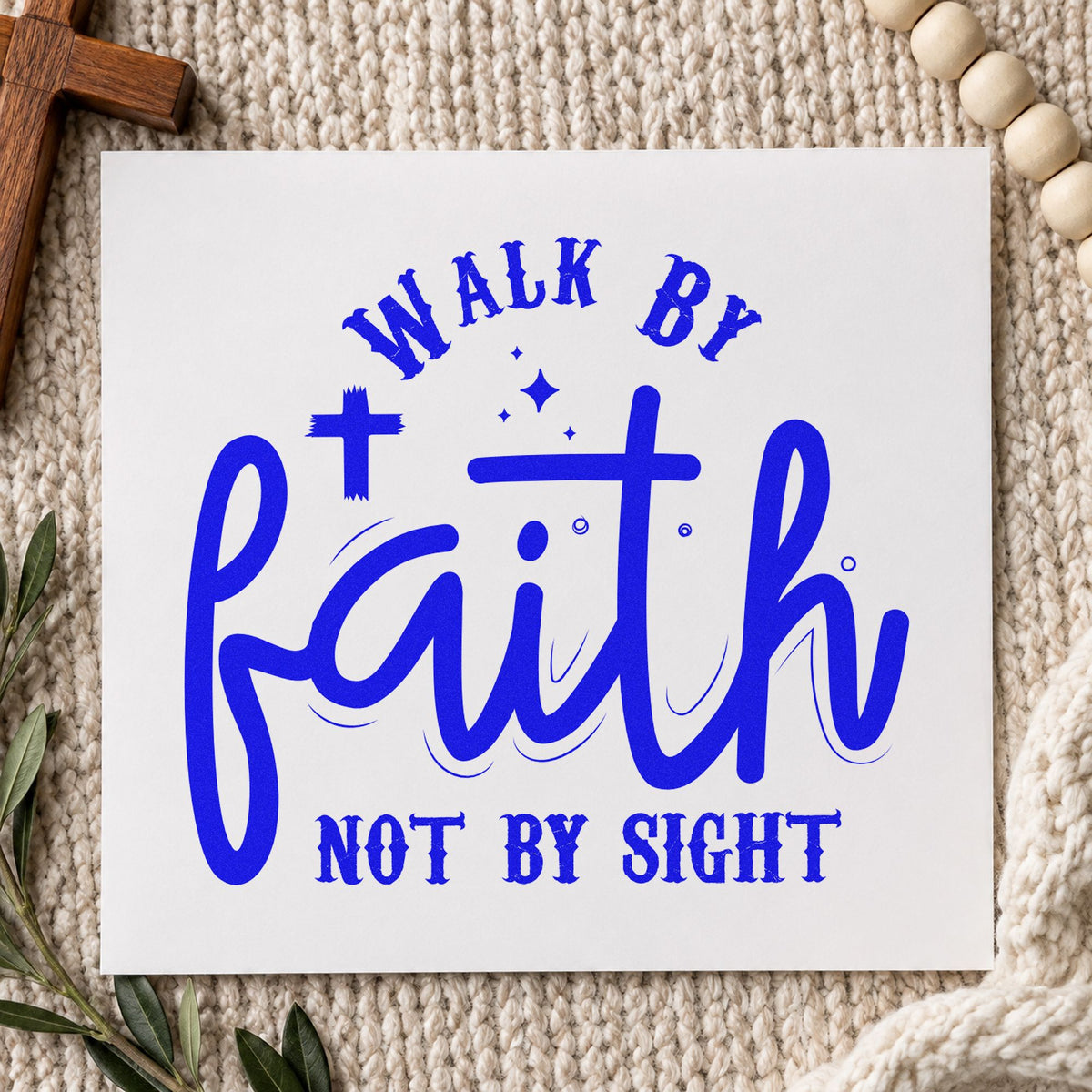 Walk by Faith Not Sight craft stamp in blue ink on cardstock, an easy option for canvas totes.