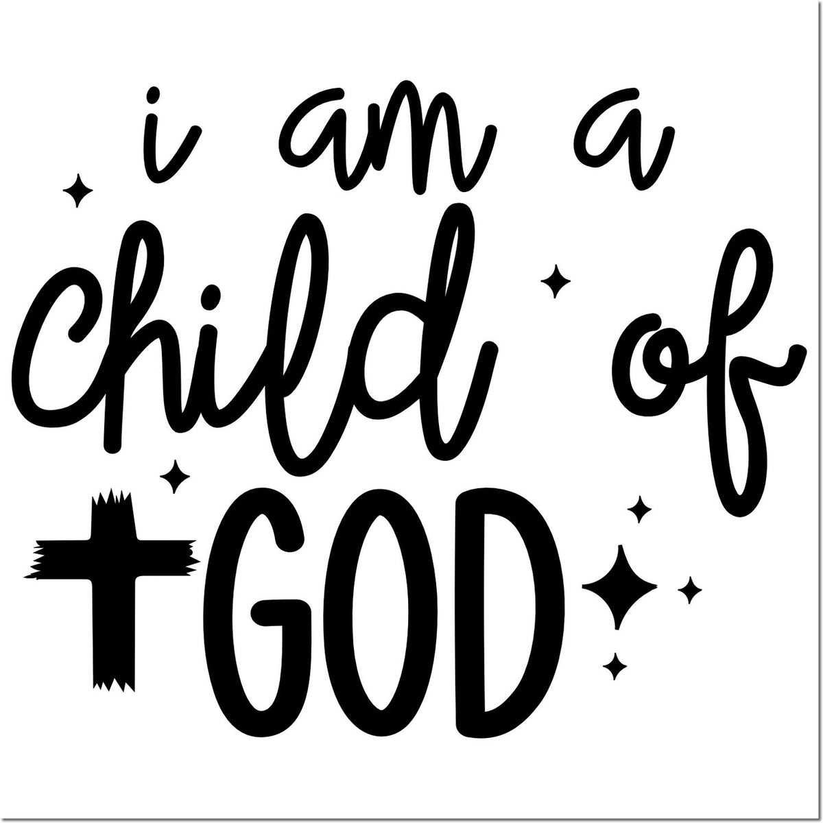 Black faith-based stamp and seal design reading I am a child of God in black script with stars and a cross on a white background.