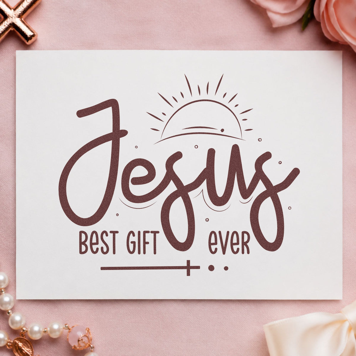Jesus Best Gift Ever rubber stamp printed in brown ink, ready for nativity scrapbooks and similar paper crafts.