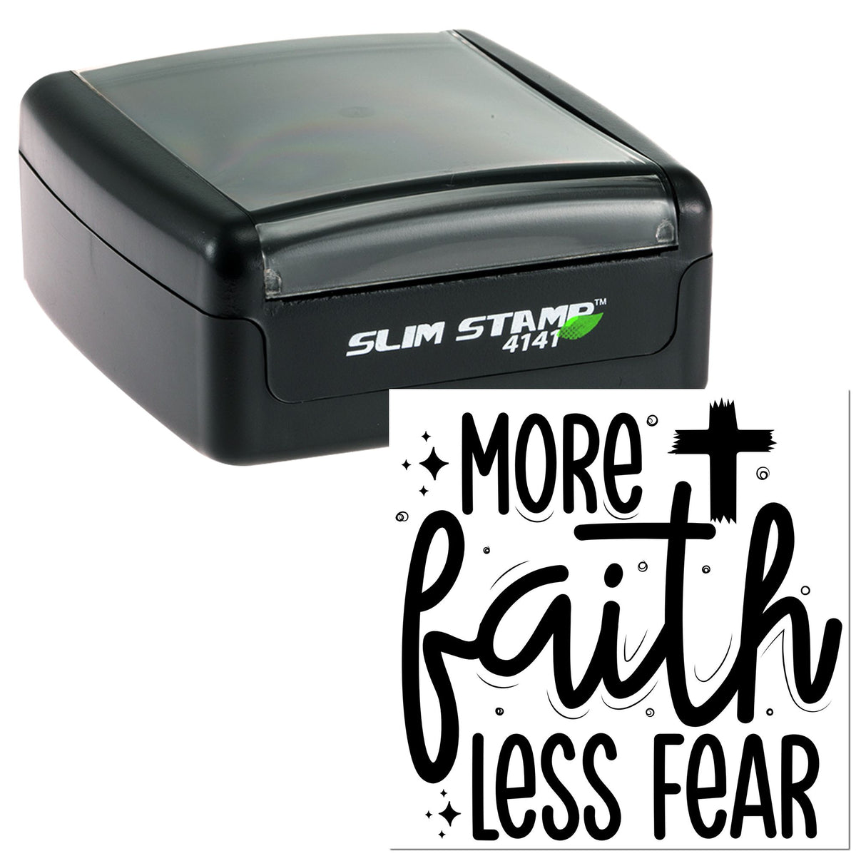 Black self-inking stamp with gray lid beside a faith-themed seal reading More faith less fear in bold black lettering.