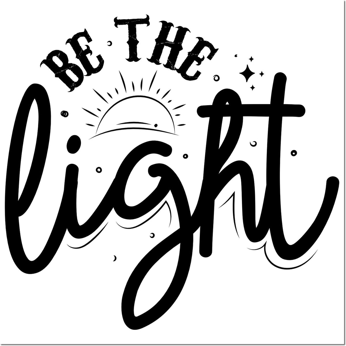 Black Be the Light stamp and seal design with sun, stars, and bold script on white background.