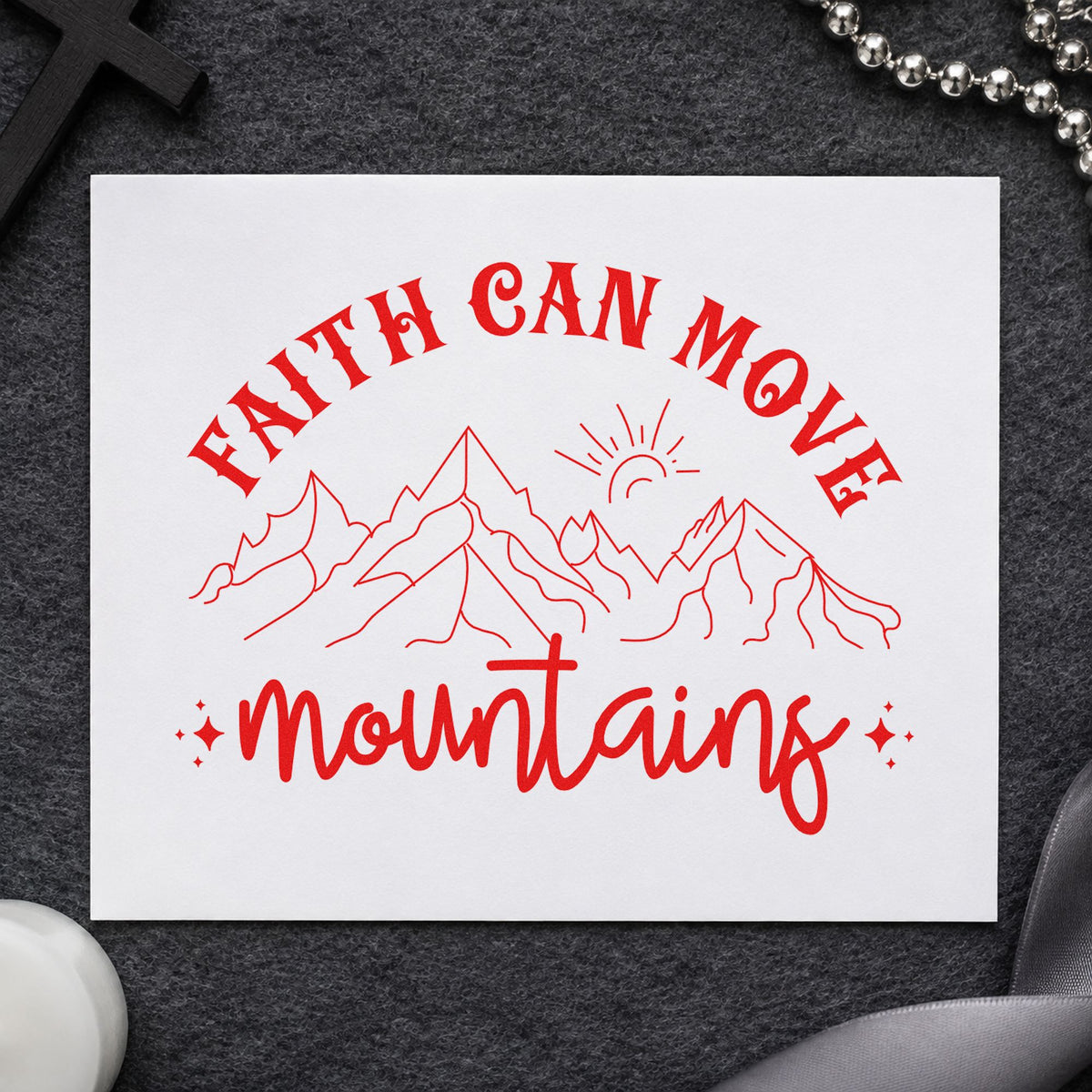 Faith Can Move Outlined Mountains rubber stamp shown in red ink, stamped for projects such as cabin guest books.
