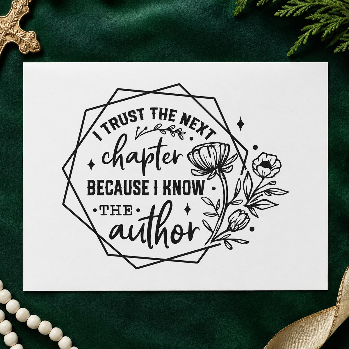 Trust the Next Chapter Floral rubber stamp printed in black ink, ready for wildflower frame cards and similar paper crafts.