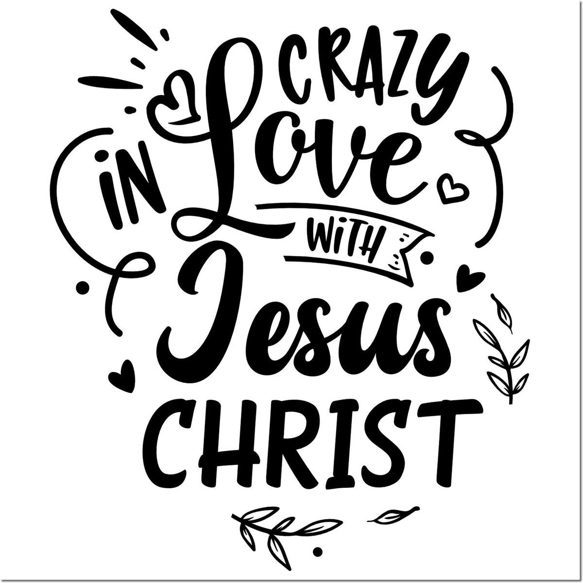 Black faith-themed stamp and seal design reading Crazy in Love with Jesus Christ with hearts and leaf accents.