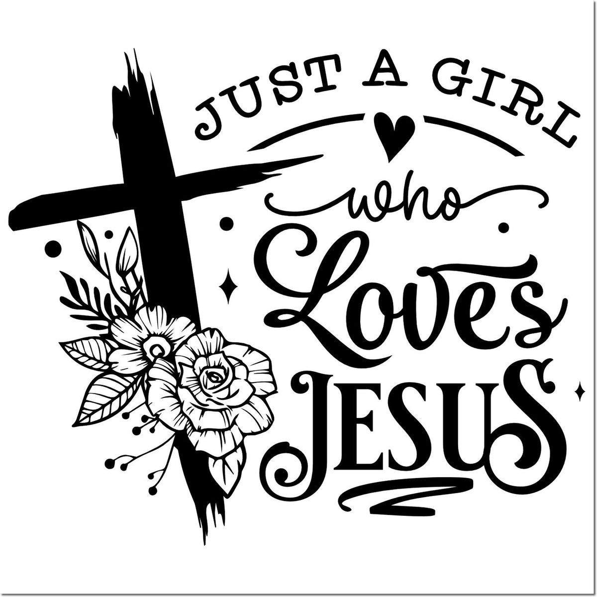Black Christian stamp and seal design with cross, flowers, heart, and text Just a Girl who Loves Jesus.