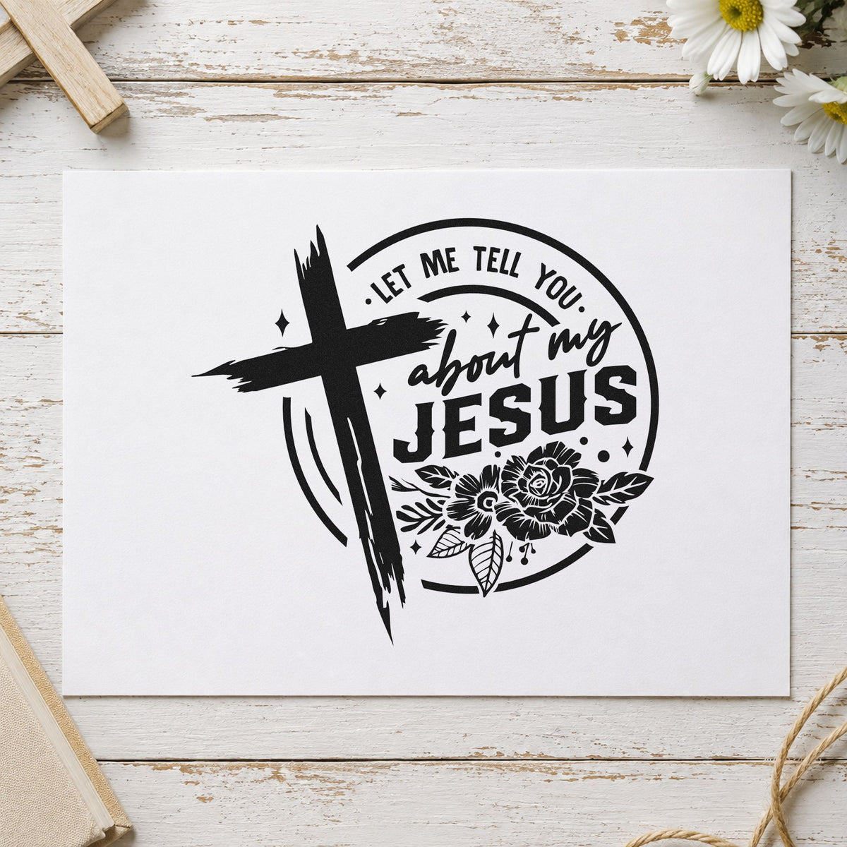 Let Me Tell You About Jesus rubber stamp printed in black ink, ready for tell you cards and similar paper crafts.