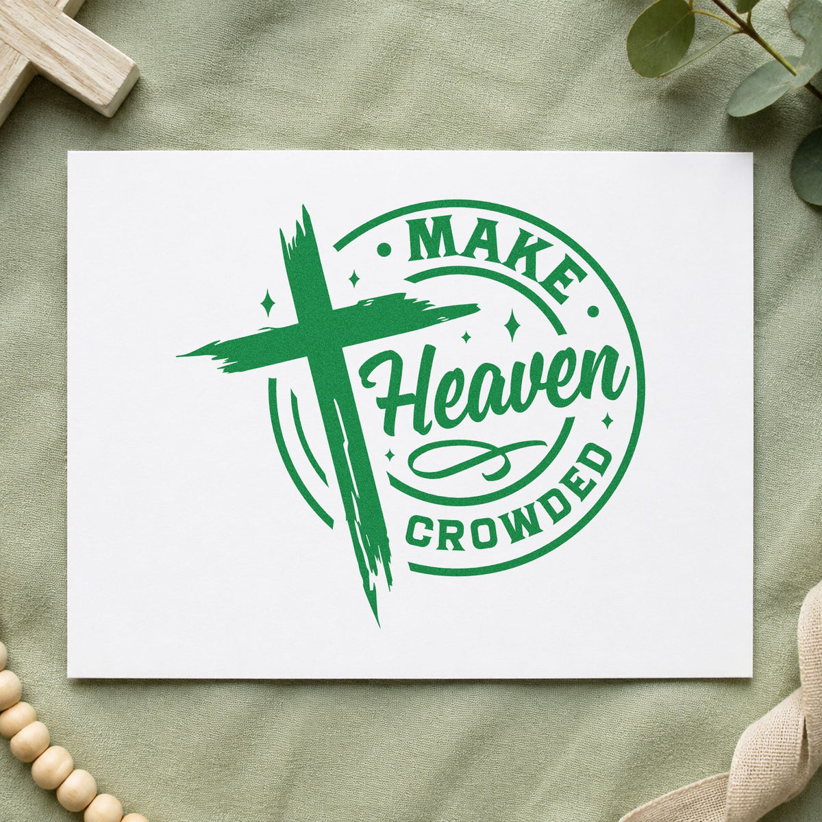 Make Heaven Crowded Badge craft stamp imprint in green ink on a handmade project, one idea being block party tags.