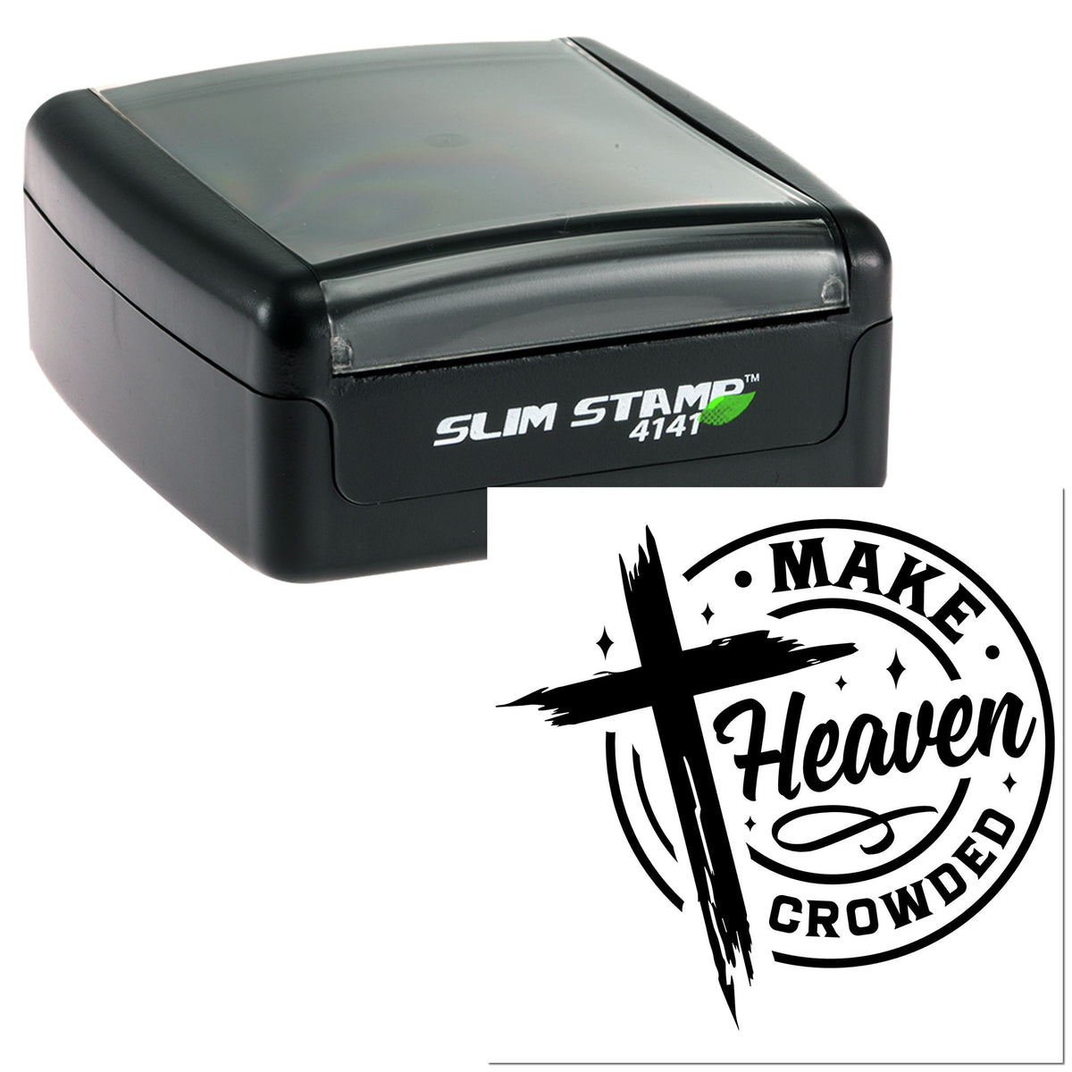 Black Slim Stamp 4141 self-inking stamp with clear cover and circular Make Heaven Crowded seal design.