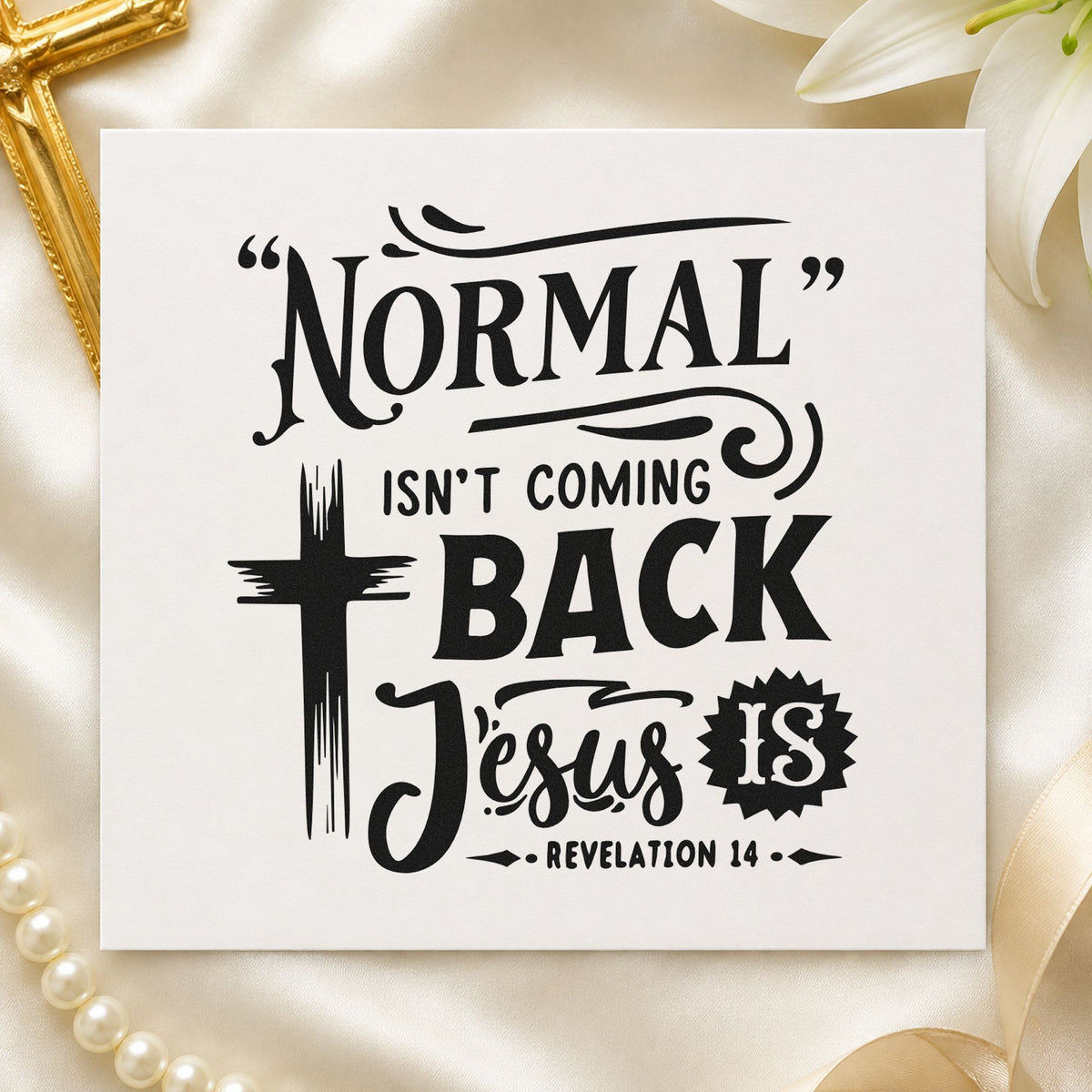 Normal Isn't Coming Back rubber stamp printed in black ink, ready for normal isn't cards and similar paper crafts.