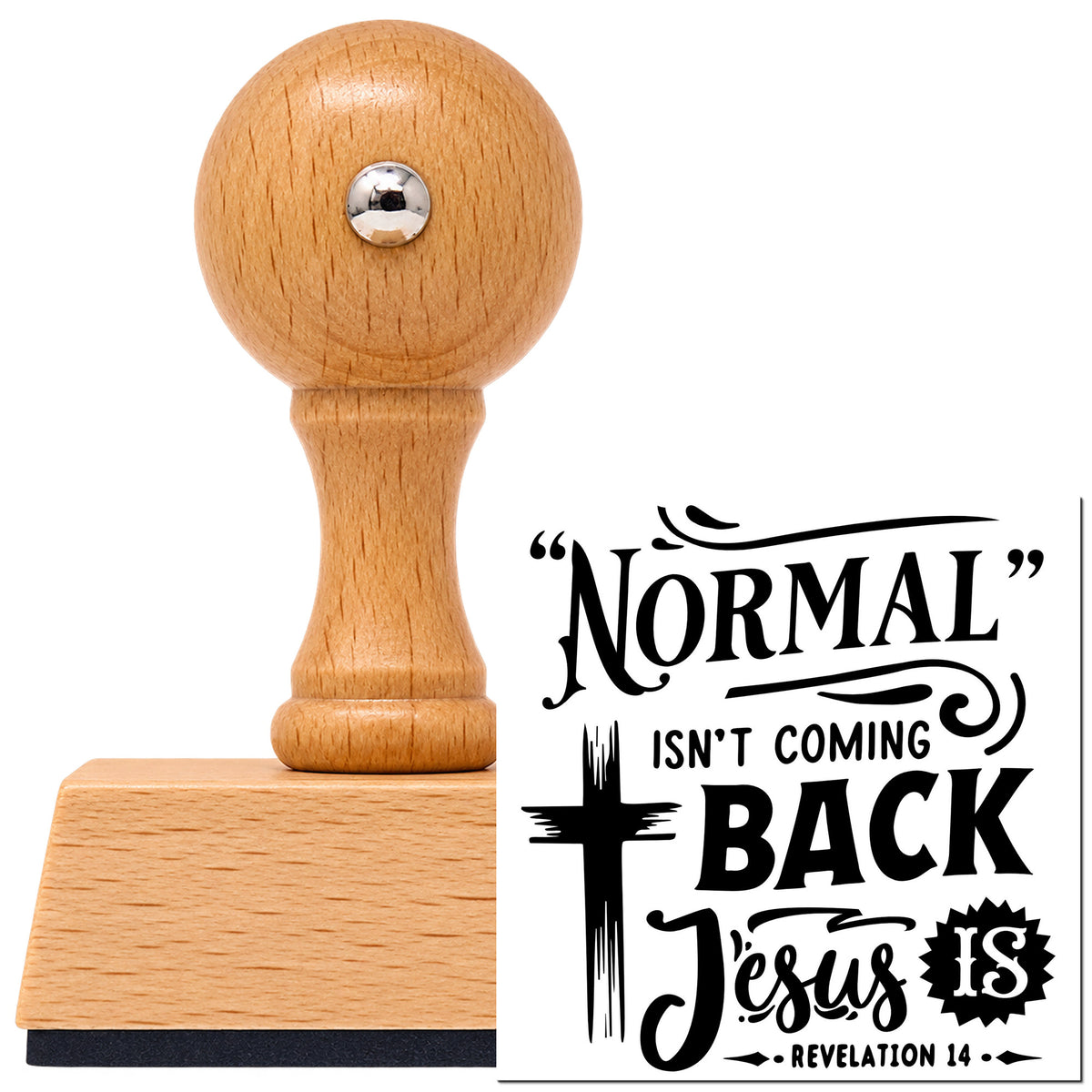 Vintage Pro beech wood stamp with a round knob handle, shown with its black Normal Isn't Coming Back imprint on white.