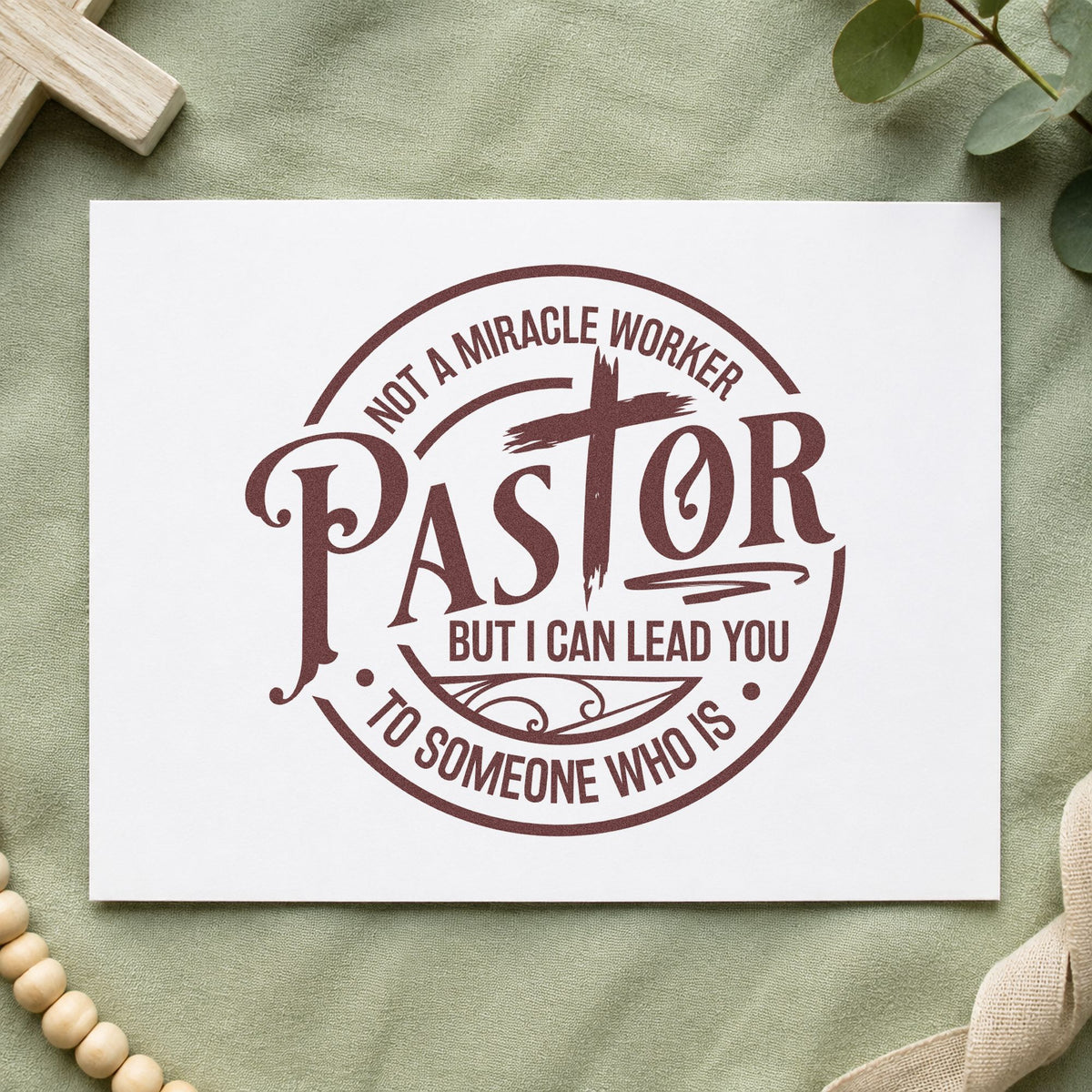 Pastor Not a Miracle Worker rubber stamp printed in brown ink, ready for study door signs and similar paper crafts.