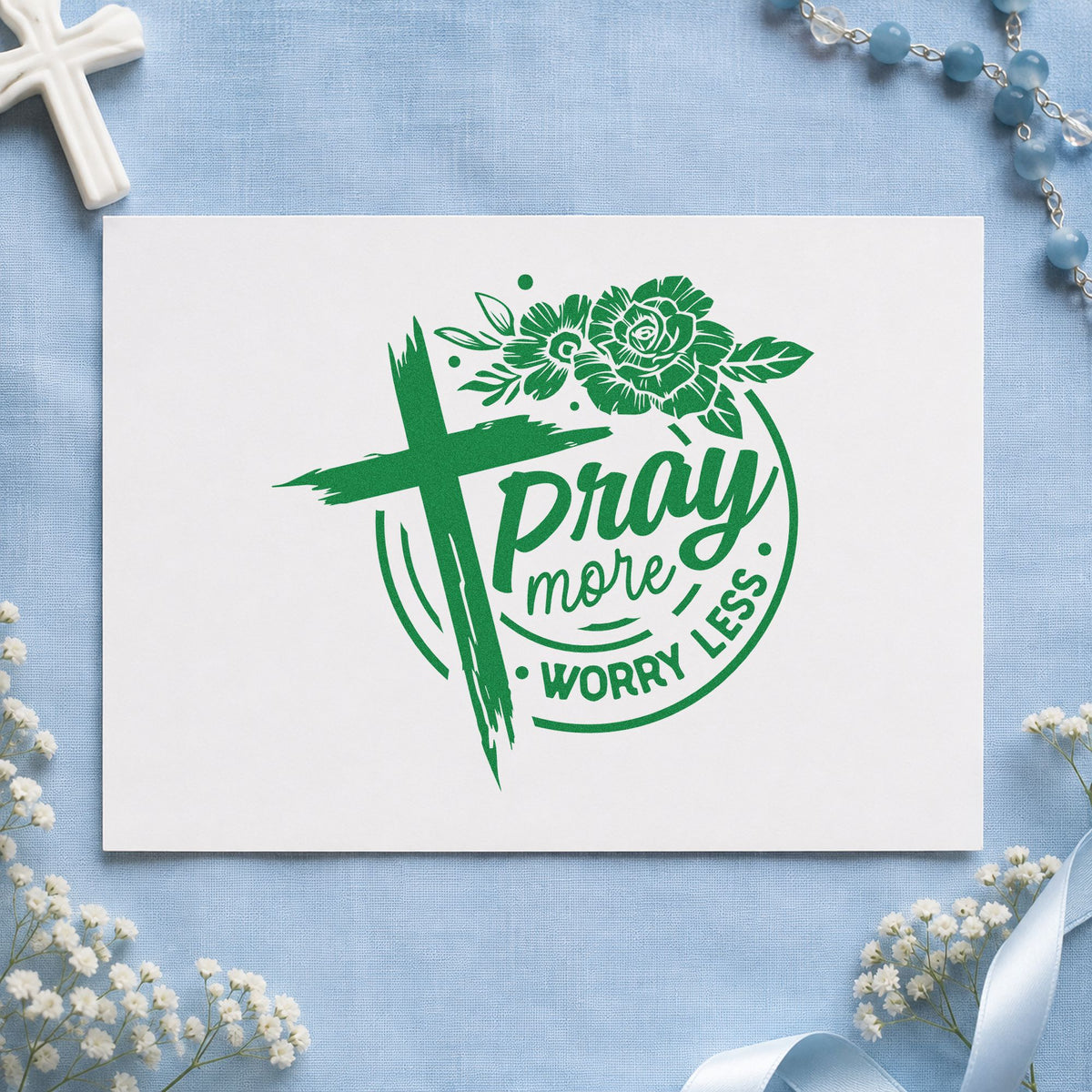 Pray More Worry Less Roses craft stamp imprint in green ink on a handmade project, one idea being framed bedside wall.