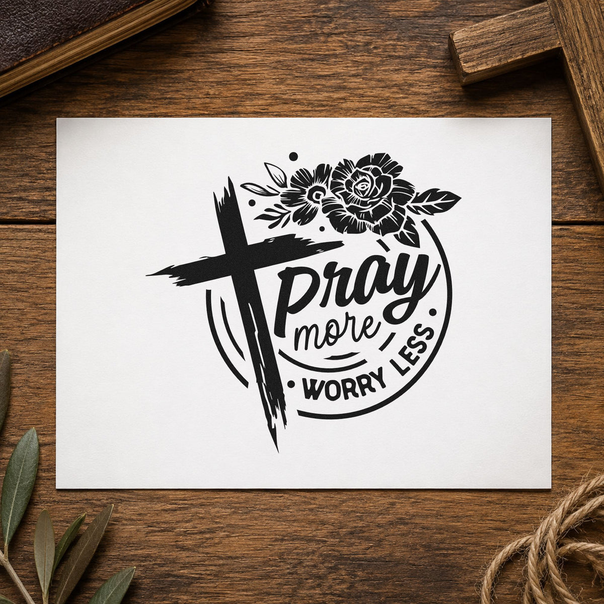 Pray More Worry Less Roses rubber stamp printed in black ink, ready for pray more cards and similar paper crafts.