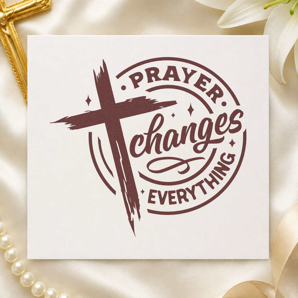 Prayer Changes Everything Badge rubber stamp printed in brown ink, ready for round coin crafts and similar paper crafts.