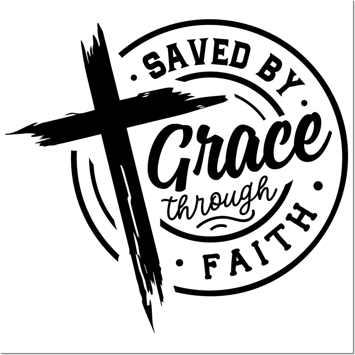 Black circular faith stamp seal with cross and Saved by Grace through Faith in bold black script.