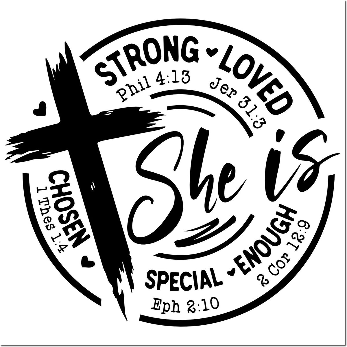 Black circular Christian stamp seal with cross and hearts on white background, reading Strong, Loved, Chosen, Special, Enough.