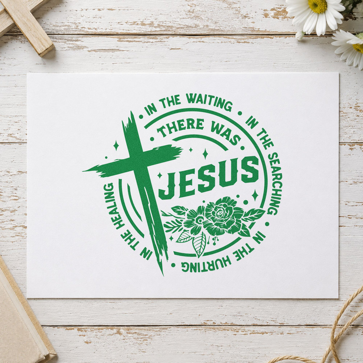 There Was Jesus craft stamp imprint in green ink on a handmade project, one idea being framed hallway wall.