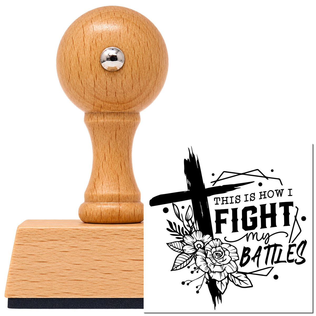 Vintage Pro beech wood stamp with a round knob handle, shown with its black Fight My Battles Floral Frame imprint on white.