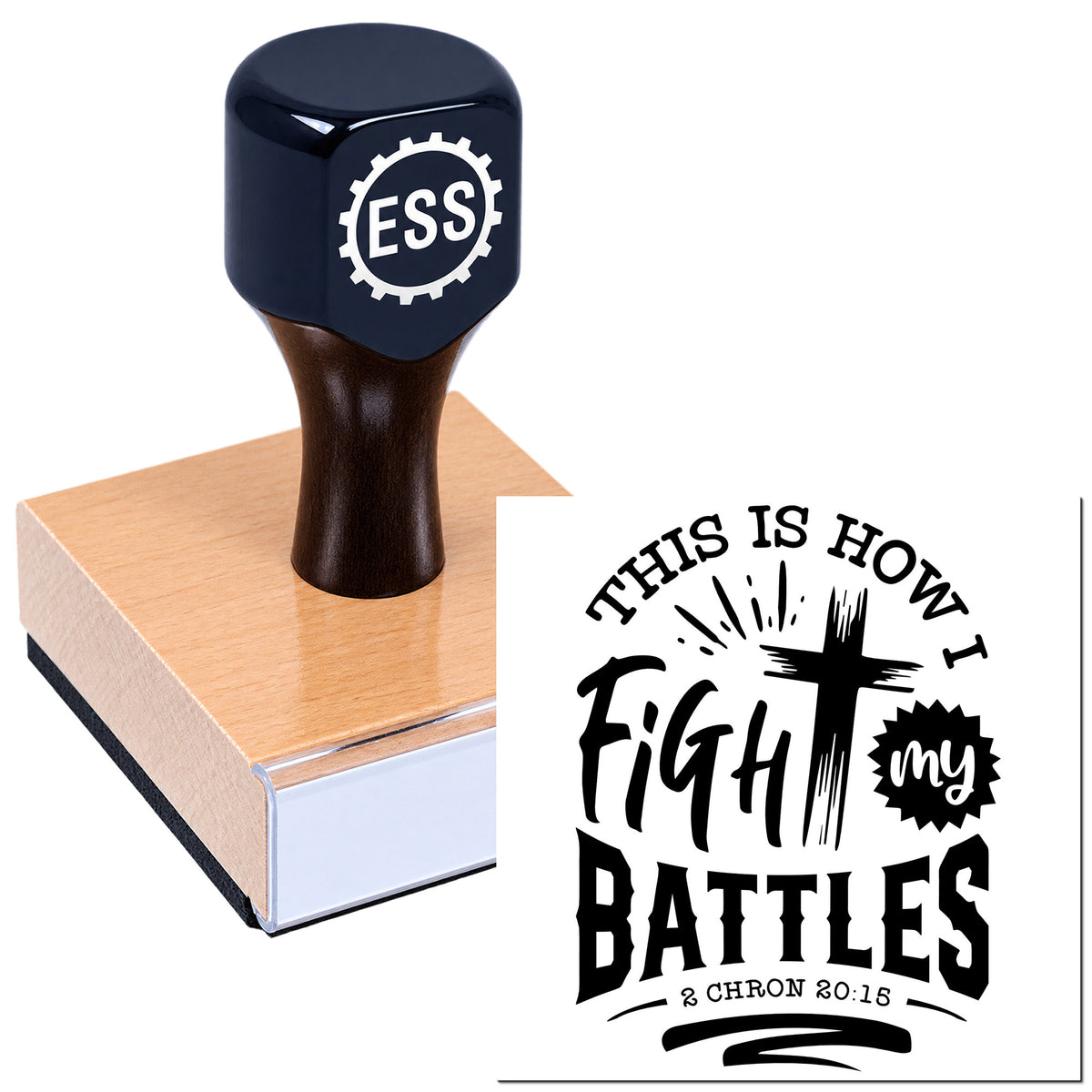 Navy rubber stamp on wooden block with ESS gear logo, plus bold black seal reading "This Is How I Fight My Battles."