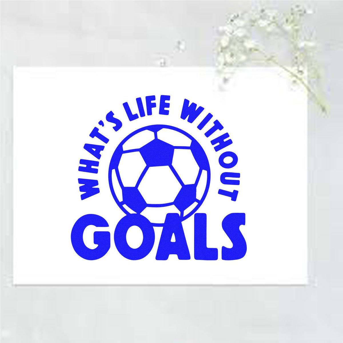 Life Without Goals Ball rubber stamp shown in blue ink, stamped for projects such as team snack tags.