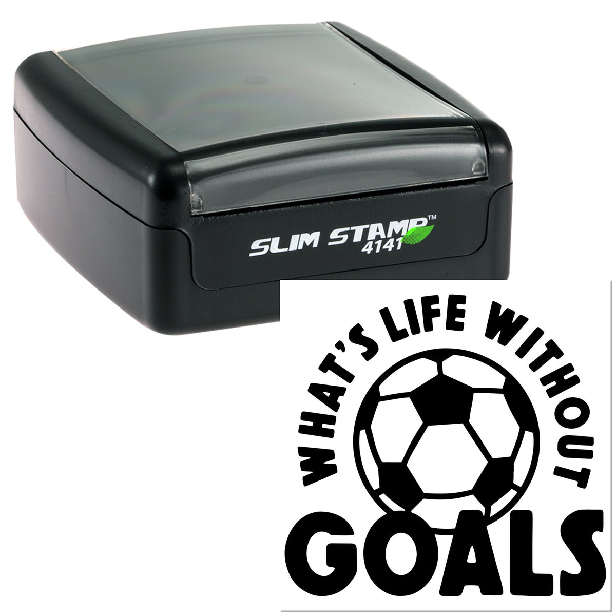 Black Slim Stamp 4141 self-inking stamp and round seal with soccer ball logo reading Whats Life Without Goals