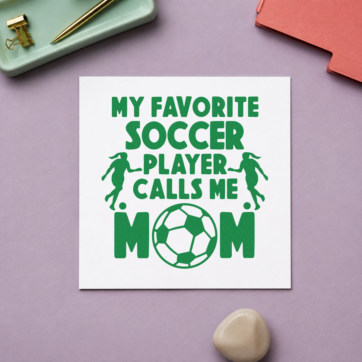 Favorite Soccer Player Mom craft stamp imprint in green ink on a handmade project, one idea being double header pages.