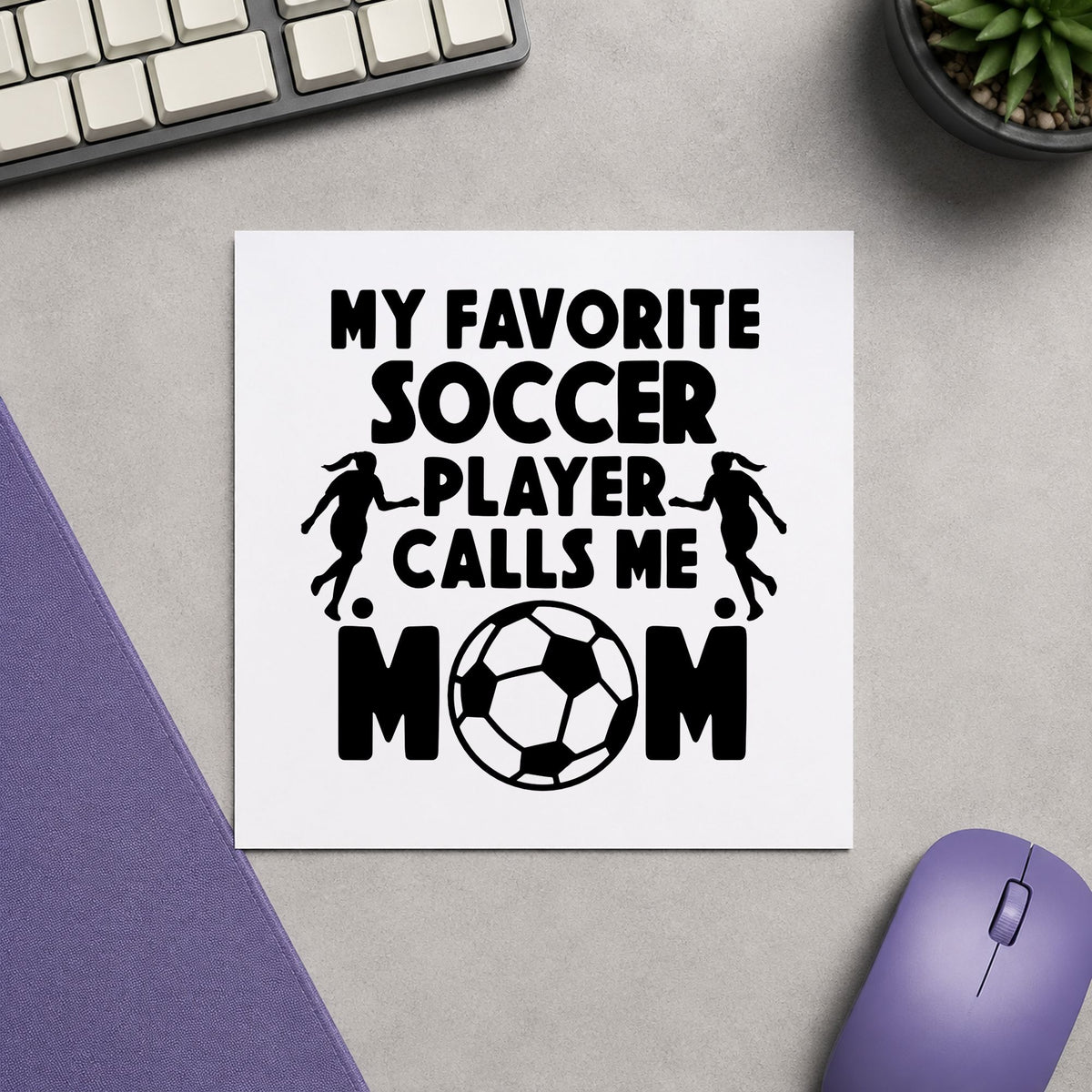 Favorite Soccer Player Mom rubber stamp printed in black ink, ready for favorite player cards and similar paper crafts.