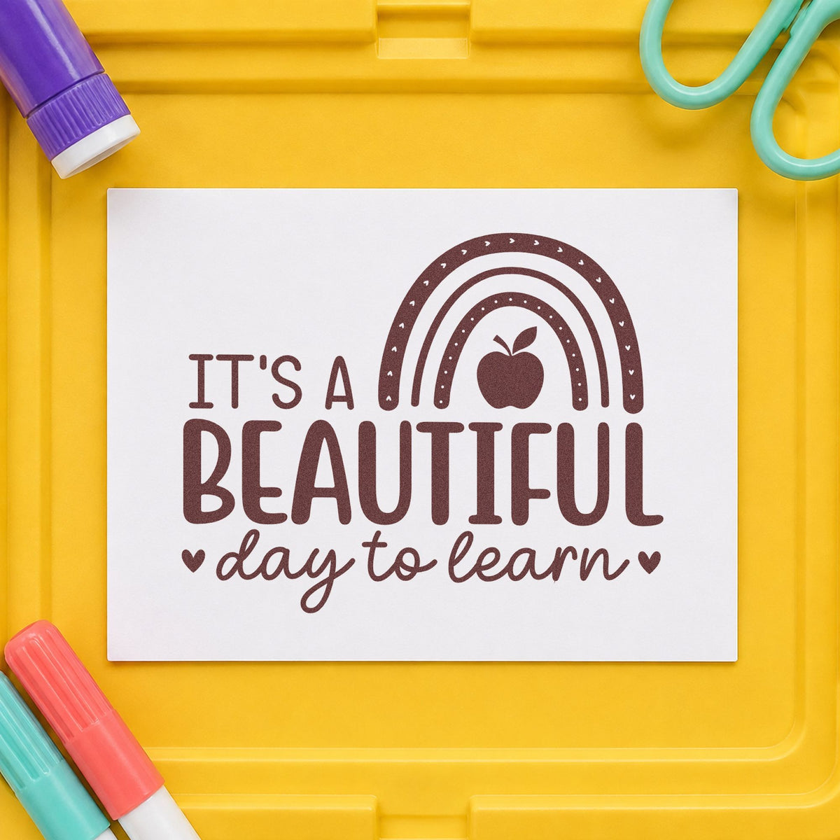 Beautiful Day to Learn rubber stamp printed in brown ink, ready for rainbow craft kits and similar paper crafts.