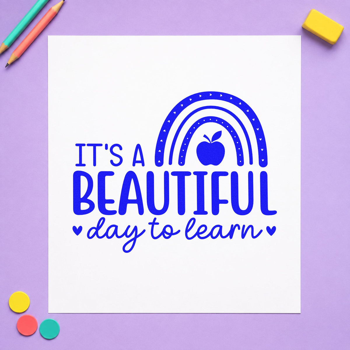Beautiful Day to Learn craft stamp imprinted in blue ink on paper, a design suited to snack cup labels.