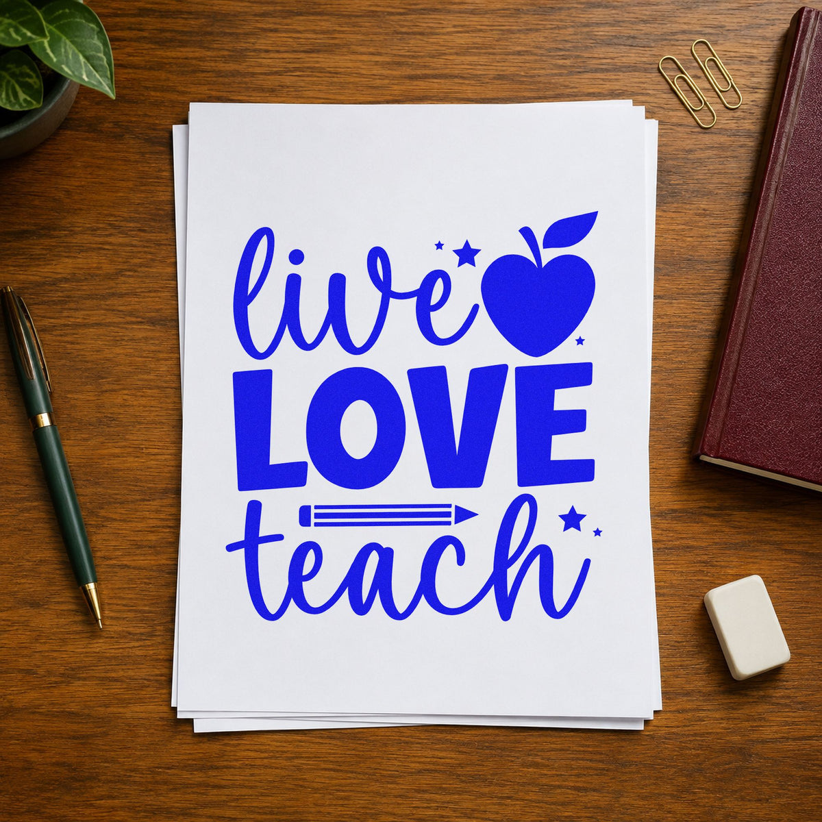 Live Love Teach craft stamp in blue ink on cardstock, an easy option for apron pocket panels.