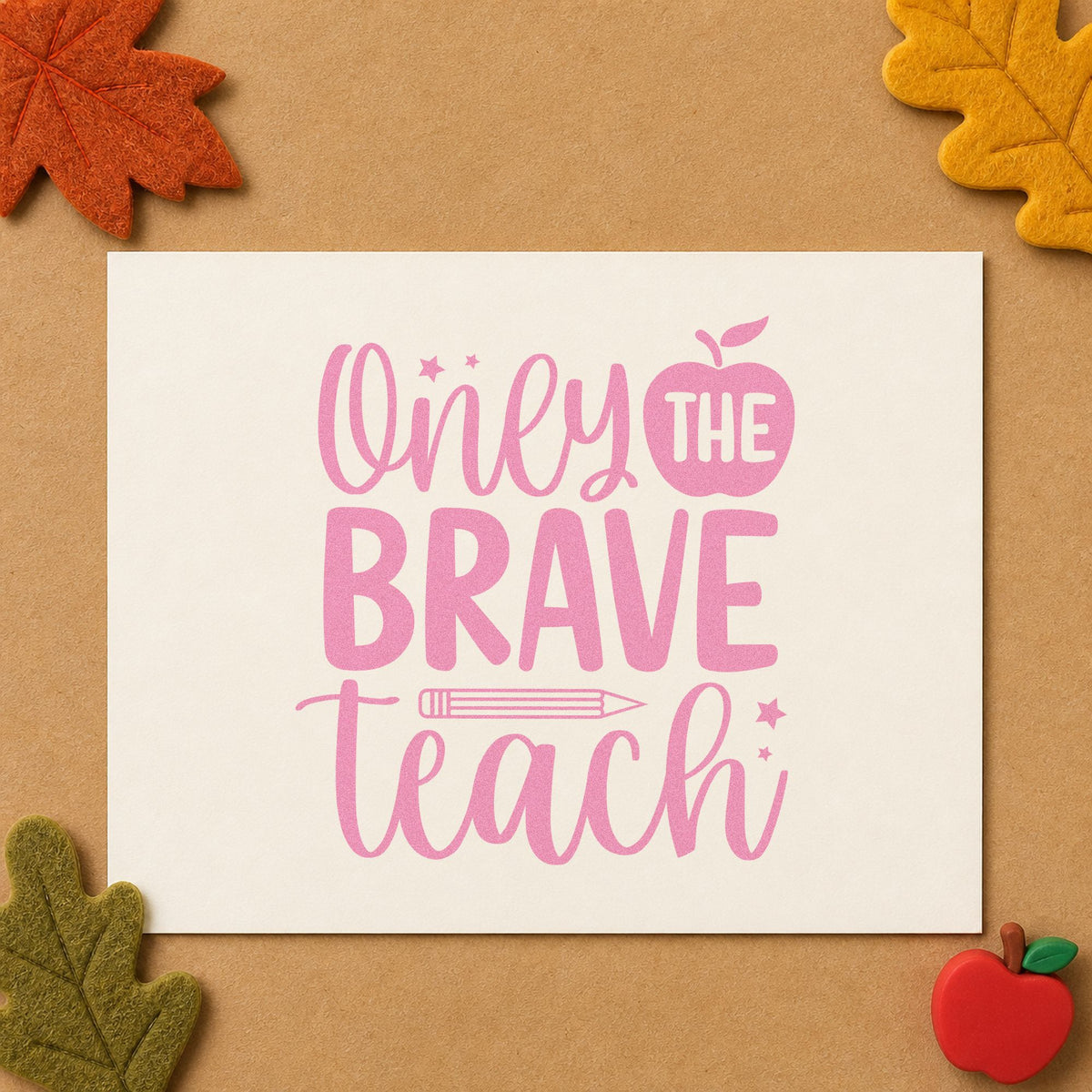 Only the Brave Teach craft stamp in purple ink on cardstock, an easy option for substitute kit tags.