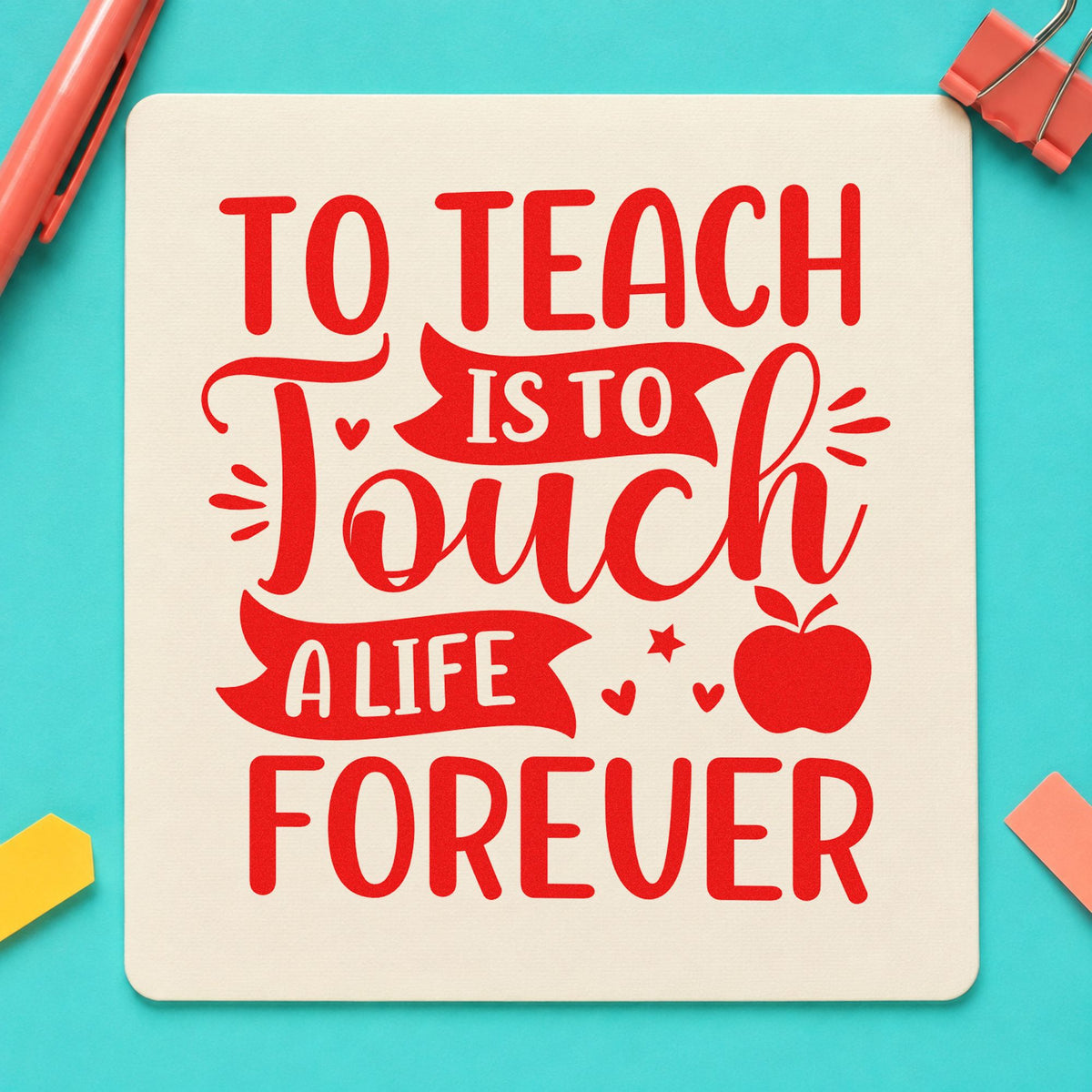To Teach Is to Touch rubber stamp shown in red ink, stamped for projects such as scholarship fund notes.