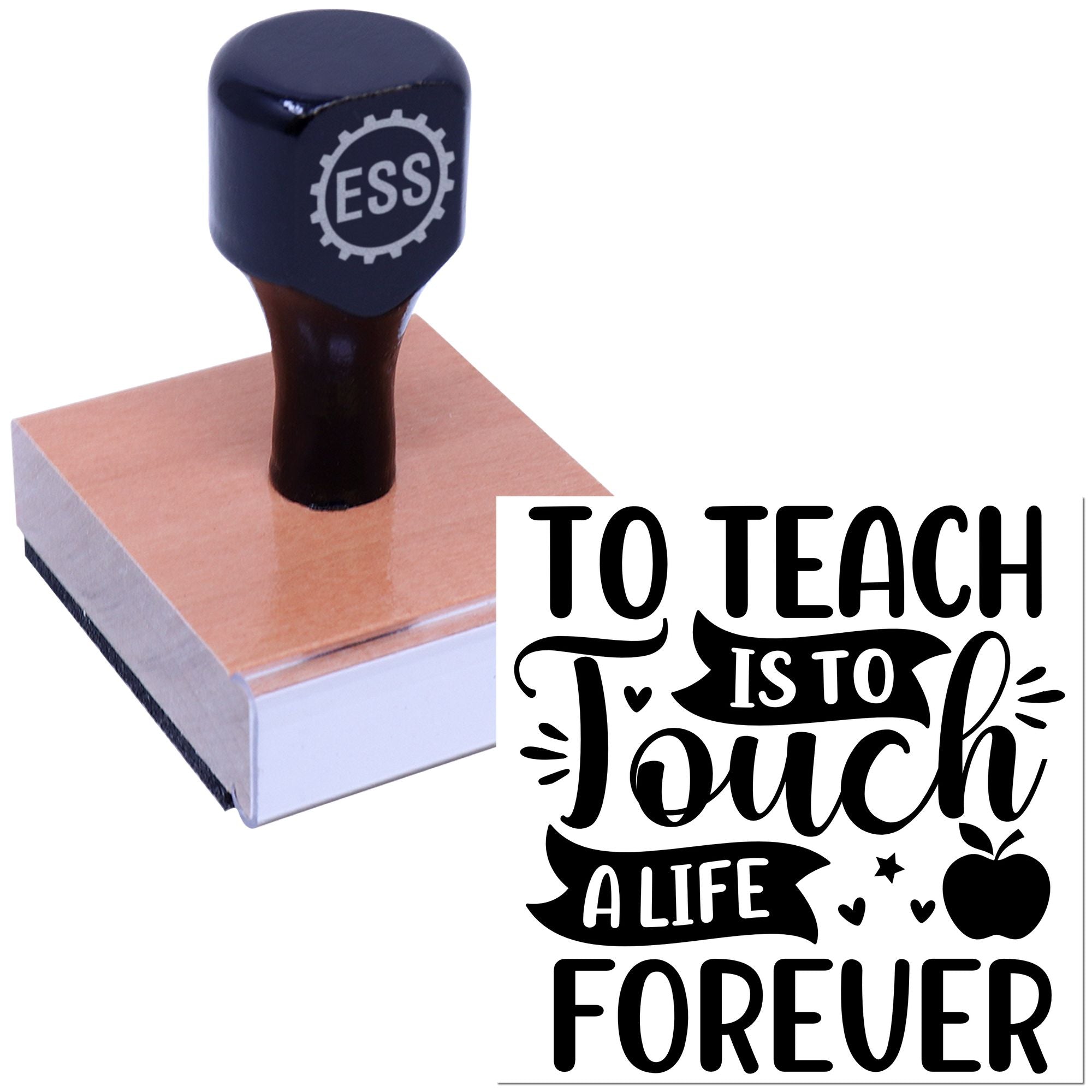 Black rubber stamp with ESSL logo on a pink seal block, featuring the quote To Teach Is to Touch a Life Forever.