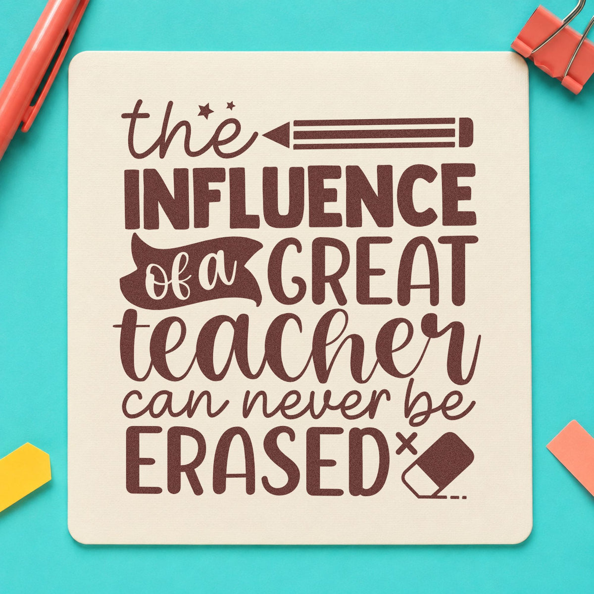 Great Teacher Influence rubber stamp printed in brown ink, ready for pencil box labels and similar paper crafts.